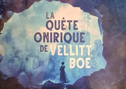 La quête onirique de Vellitt Boe